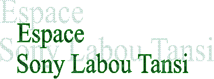 Espace
Sony Labou Tansi