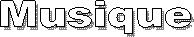Musique