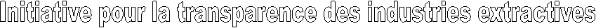 Initiative pour la transparence des industries extractives